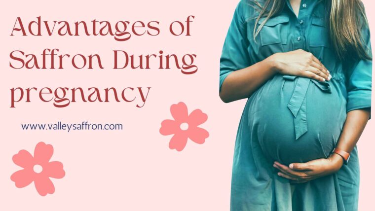 Advantages of Saffron (kesar) during Pregnancy
